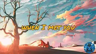 Apo Hiking - When I Met You (Slowed + Reverb) (With Lyrics)