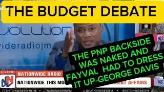 George Davis hard commentary on the budget debate and the PNP lack of preparation.