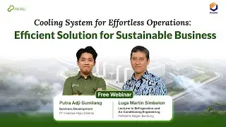 HIJAU WEBINAR Cooling System for Effortless Operations: Efficient Solution for Sustainable Business