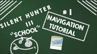 Silent Hunter 3 U-Boat School : Navigation Tutorial #sh3
