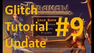 Drakan: The Ancients' Gates Glitch Tutorial Update #9