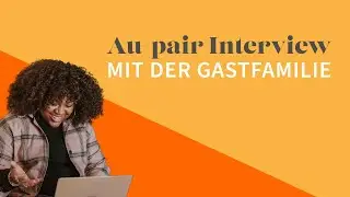 Au-pair Interview mit der Gastfamilie: Fragen und Tipps | AuPairWorld