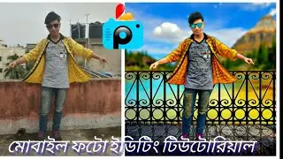 picsart editing tutorial 2018 bangla tutorial