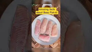 Amazing facts about Basa Fish | Health Benefits of Basa Fish #fishtikka #tandoorifish #fish #fishfry