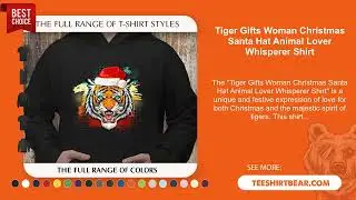 Tiger Gifts Woman Christmas Santa Hat Animal Lover Whisperer Shirt