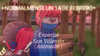 Short film CH //Normalmente un 14 de febrero //SAN VALENTIN//