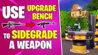 Fastest Way to USE AN UPGRADE BENCH TO SIDEGRADE A WEAPON