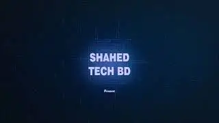 Shahed Tech Bd Official Intro