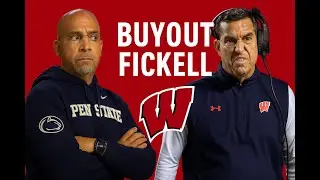Buy Out Fickell at Wisconsin