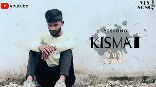 kismat | yes song | prakash chakradhari | DJA2L | 2023