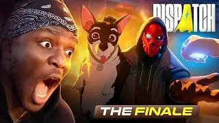 DISPATCH (FINAL EPISODE)