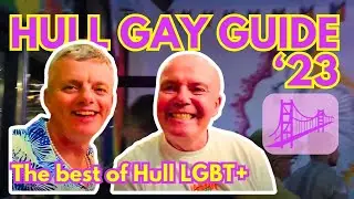 HULL: The Gay Scene in 2023