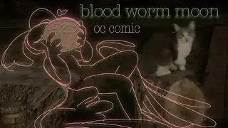 𝚋𝚕𝚘𝚘𝚍 𝚠𝚘𝚛𝚖 𝚖𝚘𝚘𝚗 // oc comic🩸⚠️