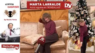 VOCES DIVERSAS by Nacho Porta entrevista a MARTA LARRALDE actriz viguesa en RONDALLAS 01 ENERO 2026