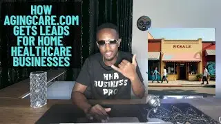 How Agingcare.com Gets Leads To Resell To Home Healthcare Businesses