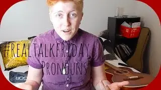 #Realtalkfriday: Местоимения
