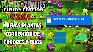 ✅ DESCARGAR E INSTALAR PVZ FUSI&Oacute;N V3.2.1 | PC & ANDROID | LINK DIRECTO