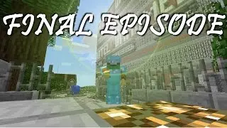 Minecraft Unnamed Server: FINAL EPISODE!
