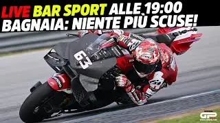 LIVE Bar Sport alle 19:00 - Bagnaia: niente più scuse