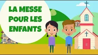 La messe expliquée pour les enfants | Dessin animé Amis de Jésus #jesus  #enfant #louange