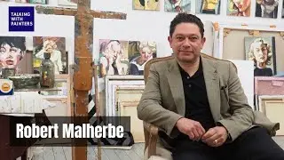 Robert Malherbe talks with Maria Stoljar on the Talking with Painters podcast