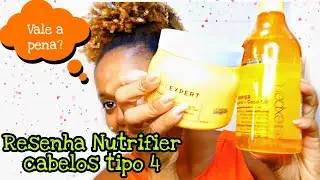 RESENHA: VALE A PELA USAR NUTRIFIER PROFISSIONAL DA L'OR&Egrave;AL NOS CABELOS CRESPOS TIPO 4?