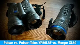 Pulsar Telos XP50 LRF vs. Pulsar Merger XL – Kampf der Top-Modelle