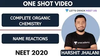 Complete Organic Chemistry - Name Reactions | One Shot Video | NEET Chemistry | NEET 2020