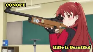 Conoce el anime de (Rifle Is Beautiful)