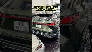 Lexus RX350h Hybrid SX2025 odo 2.000km  #lexus #rx350h #lexusrx350h #truongtuelexus #lexusluotsaigon