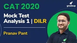 Mock Test Analysis 1 | CAT 2020 | DILR Revision Class | Pranav Pant | Gradeup