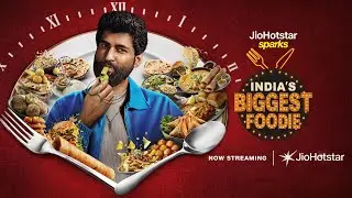 India's Biggest Foodie | Now Streaming | JioHotstar Sparks | Watch&nbsp;for&nbsp;Free