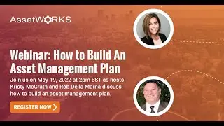 Webinar: How to Build an Asset Management Plan | Public Works & Local Government