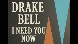 Drake Bell - I Need You Now (Snnipet)