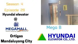 Hyundai elevator @ SM Megamall Mega B Ortigas Mandaluyong City (Philippines)