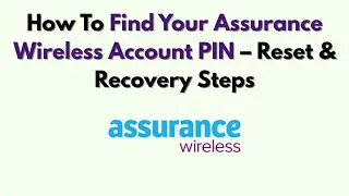 Как найти PIN-код вашей учетной записи Assurance Wireless &mdash; шаги по сбросу и восстановлению