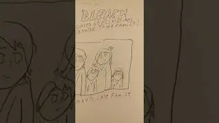 Bleach: gates of eclipses arc chapter: to my family !