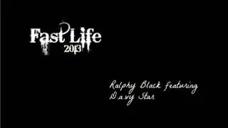 Ralphy Black (feat. Davy) - Fast Life