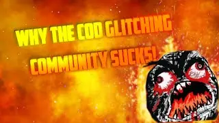 Why The COD Glitching Community SUCKS! RANT!! Worse Than REACT Channels!