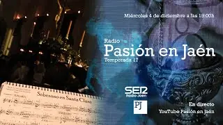 Pasi&oacute;n en Ja&eacute;n - 17x05 - Novedades para el Rosario Magno y m&uacute;sica en los templos - Desde Radio Ja&eacute;n