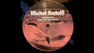 Michel Redolfi &ldquo;Sonic Waters, Underwater Music 1979-1987&rdquo; 1984 hat Art / 2021 Sub Rosa