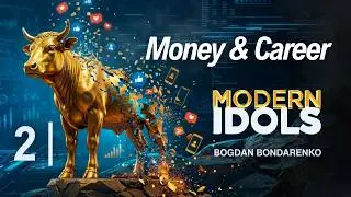 Modern Idols: Money & Career #pastorbogdan - Bogdan Bondarenko
