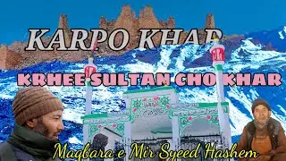 Karpo khar || Mir Syeed Hashem tomb | Krhee Sultan Chow khar ladakh kargil