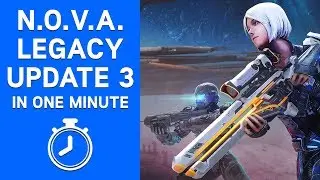 N.O.V.A. Legacy Update 3 in One Minute