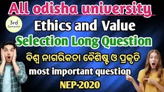 UG 3rd Sem VAC Ethics & Values | Unit-3 Important Long Questions | NEP-2020