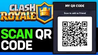 КАК ИСПОЛЬЗОВАТЬ QR-КОД CLASH ROYALE 2025 (ЕДИНСТВЕННЫЙ СПОСОБ)