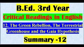 12.Green Rebellion, The Terrestrial Greenhouse and The Gaia Hypothesis/Summary -12 /Major English