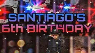 Santiago&rsquo;s 6th Birthday Party