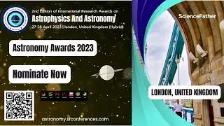 2nd Edition of International Research Awards on Astrophysics and Astronomy| 27-28 April  2023 |