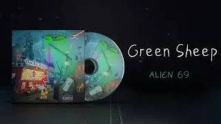Alien 69 - Green Sheep (Official Audio)